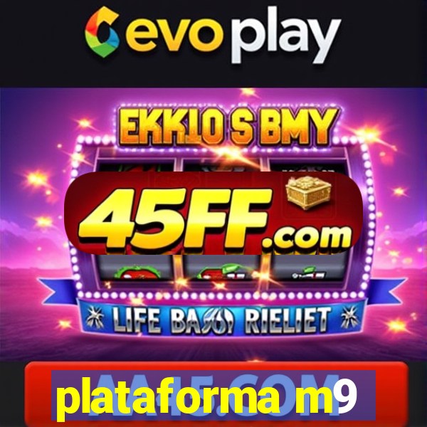 plataforma m9